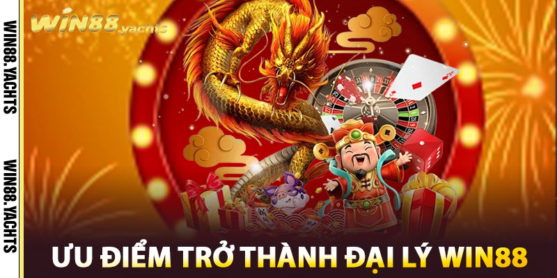 Đại Lý WIN88 – Mở Rộng Mạng Lưới, Gia Tăng Thu Nhập 1 Ưu điểm trở thành Đại Lý WIN88